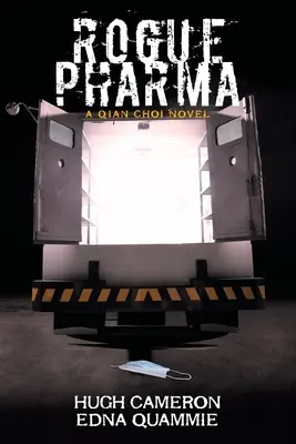Rogue Pharma: Un roman de Qian Choi - Rogue Pharma: A Qian Choi Novel