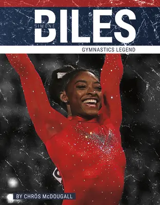 Simone Biles: Legenda gimnasticii - Simone Biles: Gymnastics Legend