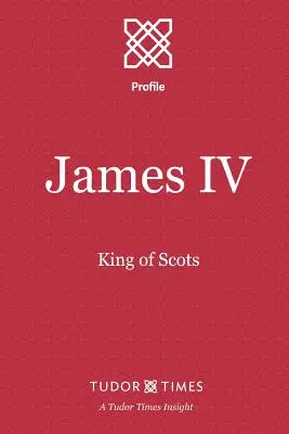James IV: Rege al Scoției - James IV: King of Scots