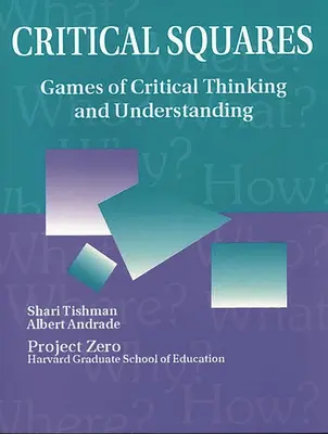 Critical Squares: Jocuri de gândire critică și înțelegere - Critical Squares: Games of Critical Thinking and Understanding