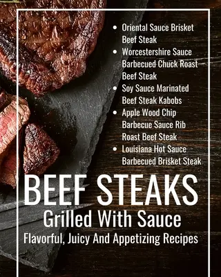 Fripturi de vită la grătar cu sos Rețete savuroase, suculente și apetisante: Black Brown Abstract Modern Cover Design - Beef Steaks Grilled With Sauce Flavorful, Juicy And Appetizing Recipes: Black Brown Abstract Modern Cover Design
