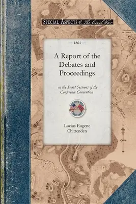 Un raport al dezbaterilor și procedurilor - A Report of the Debates and Proceedings
