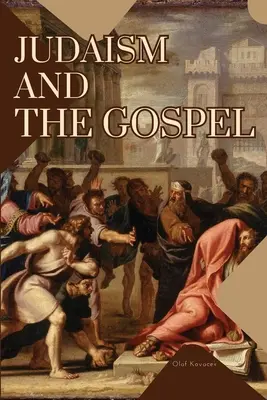 Iudaismul și Evanghelia - Judaism and the Gospel