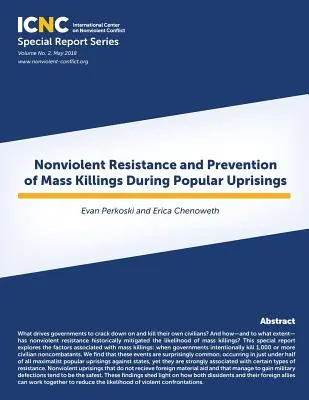 Rezistența non-violentă și prevenirea uciderilor în masă în timpul revoltelor populare - Nonviolent Resistance and Prevention of Mass Killings During Popular Uprisings