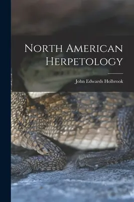 Herpetologia nord-americană - North American Herpetology