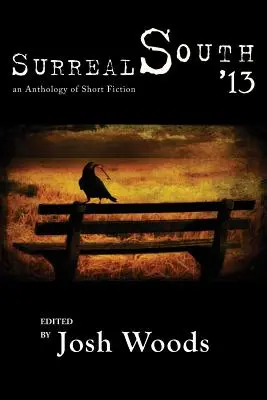 Sudul suprarealist '13 - Surreal South '13