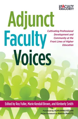 Vocile cadrelor didactice auxiliare: Cultivarea dezvoltării profesionale și a comunității în prima linie a învățământului superior - Adjunct Faculty Voices: Cultivating Professional Development and Community at the Front Lines of Higher Education