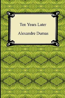 Zece ani mai târziu - Ten Years Later