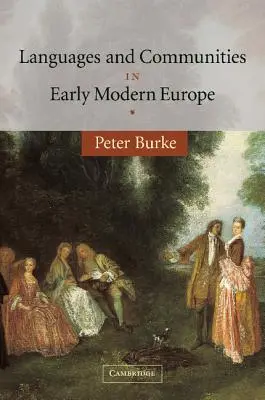 Limbi și comunități în Europa modernă timpurie - Languages and Communities in Early Modern Europe