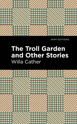 Grădina trolilor și alte povestiri - The Troll Garden and Other Stories
