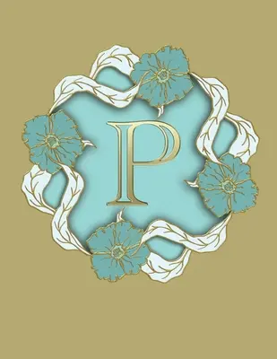 P: 100 de pagini 8.5 X 11 Caiet cu monogramă Hârtie cu linii cu rigle College - P: 100 Pages 8.5 X 11 Monogram Notebook College Ruled Line Paper