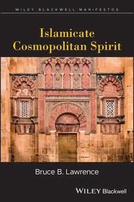 Spiritul cosmopolit islamic - Islamicate Cosmopolitan Spirit