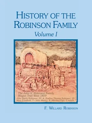Istoria familiei Robinson, volumul I - History of the Robinson Family, Volume I