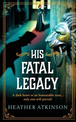 Moștenirea lui fatală - His Fatal Legacy