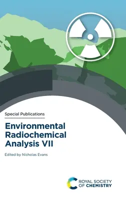 Analiza radiochimică a mediului VII - Environmental Radiochemical Analysis VII