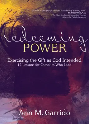 Răscumpărarea puterii: Exercitarea darului așa cum a intenționat Dumnezeu - Redeeming Power: Exercising the Gift as God Intended