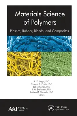 Știința materialelor din polimeri: Materiale plastice, cauciuc, amestecuri și compozite - Materials Science of Polymers: Plastics, Rubber, Blends and Composites