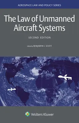 Dreptul sistemelor de aeronave fără pilot - The Law of Unmanned Aircraft Systems