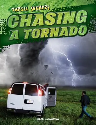 Urmărirea unei tornade - Chasing a Tornado