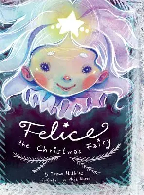 Felice, zâna Crăciunului - Felice the Christmas Fairy