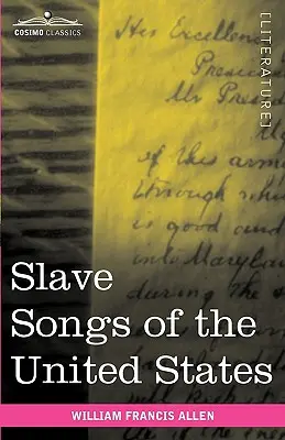 Cântecele sclavilor din Statele Unite - Slave Songs of the United States