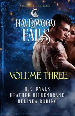 Havenwood Falls Volumul trei: O colecție Havenwood Falls - Havenwood Falls Volume Three: A Havenwood Falls Collection