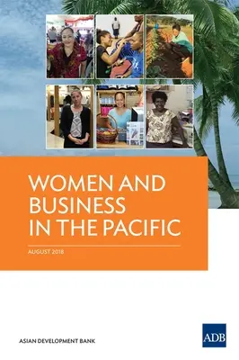Femeile și afacerile în Pacific - Women and Business in the Pacific