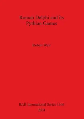 Delphi-ul roman și jocurile sale pitice - Roman Delphi and its Pythian Games
