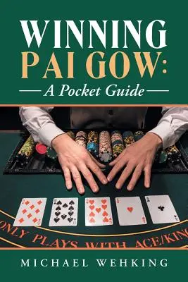 Pai Gow câștigător: un ghid de buzunar - Winning Pai Gow: a Pocket Guide
