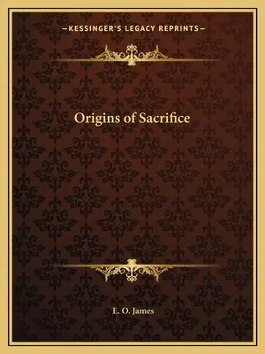 Originea sacrificiului / Origins of Sacrifice - Origins of Sacrifice