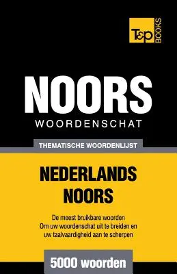 Chestionar tematic de cuvinte Nederlands-Noors - 5000 de cuvinte - Thematische woordenschat Nederlands-Noors - 5000 woorden