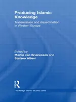 Producerea cunoașterii islamice: Transmitere și diseminare în Europa de Vest - Producing Islamic Knowledge: Transmission and dissemination in Western Europe