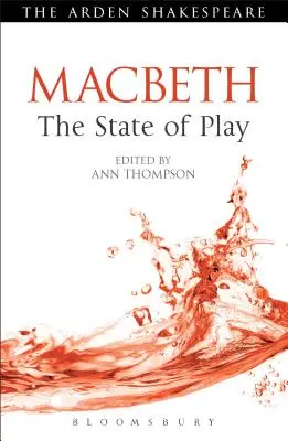 Macbeth: Starea de fapt - Macbeth: The State of Play