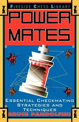 Power Mates: Strategii și tehnici esențiale de șah-mat - Power Mates: Essential Checkmating Strategies and Techniques