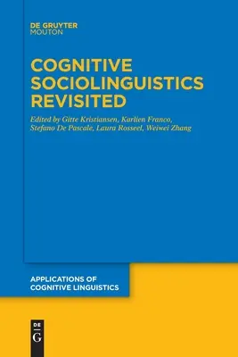 Sociolingvistica cognitivă revizuită - Cognitive Sociolinguistics Revisited