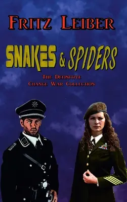 Șerpi și păianjeni: The Definitive Change War Collection - Snakes & Spiders: The Definitive Change War Collection