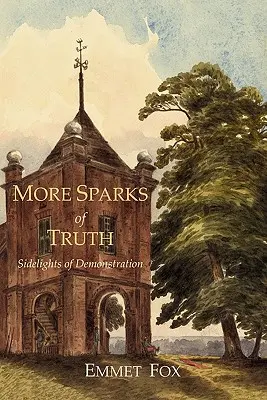 Mai multe scântei de adevăr: Aspecte secundare ale demonstrației - More Sparks Of Truth: Sidelights of Demonstration