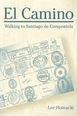 El Camino: Pe jos spre Santiago de Compostela - El Camino: Walking to Santiago de Compostela
