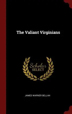 Virginianii curajoși - The Valiant Virginians