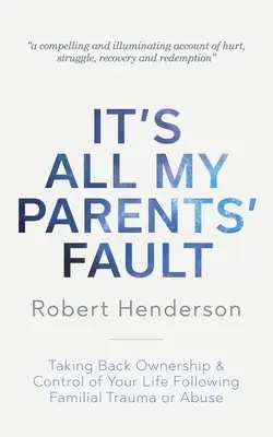 Este numai vina părinților mei - It's All My Parents' Fault