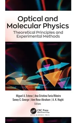 Fizică optică și moleculară: Principii teoretice și metode experimentale - Optical and Molecular Physics: Theoretical Principles and Experimental Methods