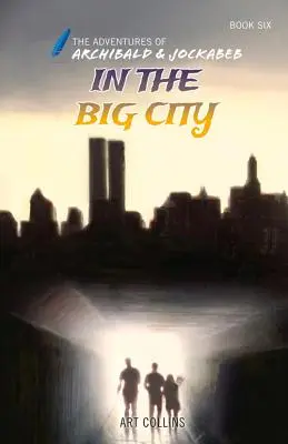 În marele oraș (Aventurile lui Archibald și Jockabeb) - In the Big City (The Adventures of Archibald and Jockabeb)