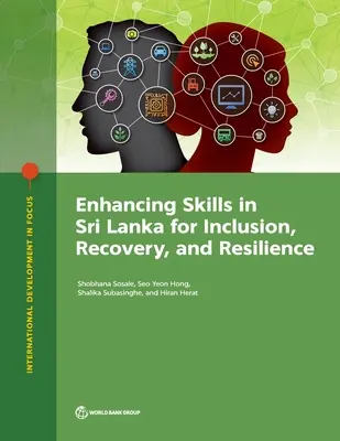 Îmbunătățirea competențelor în Sri Lanka pentru incluziune, recuperare și reziliență - Enhancing Skills in Sri Lanka for Inclusion, Recovery, and Resilience