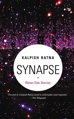 Sinapse: Poveștile lui Ratan Oak - Synapse: Ratan Oak Stories