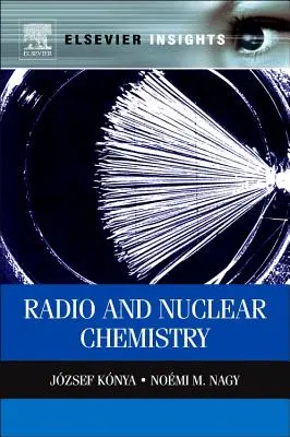 Radiochimie nucleară și radiochimie - Nuclear and Radiochemistry