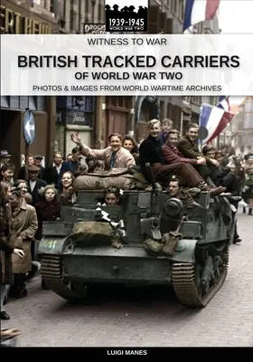 Transportoarele cu șenile britanice din Al Doilea Război Mondial - British tracked carriers of World War Two