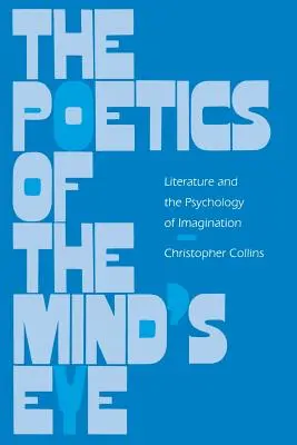 The Poetics of the Mind's Eye: Literatura și psihologia imaginației - The Poetics of the Mind's Eye: Literature and the Psychology of Imagination
