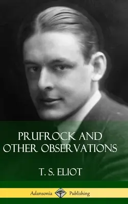 Prufrock și alte observații (Hardcover) - Prufrock and Other Observations (Hardcover)