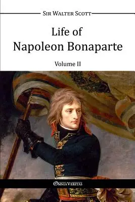 Viața lui Napoleon Bonaparte II - Life of Napoleon Bonaparte II