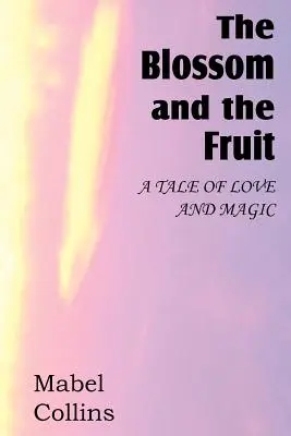 Floarea și fructul - The Blossom and the Fruit